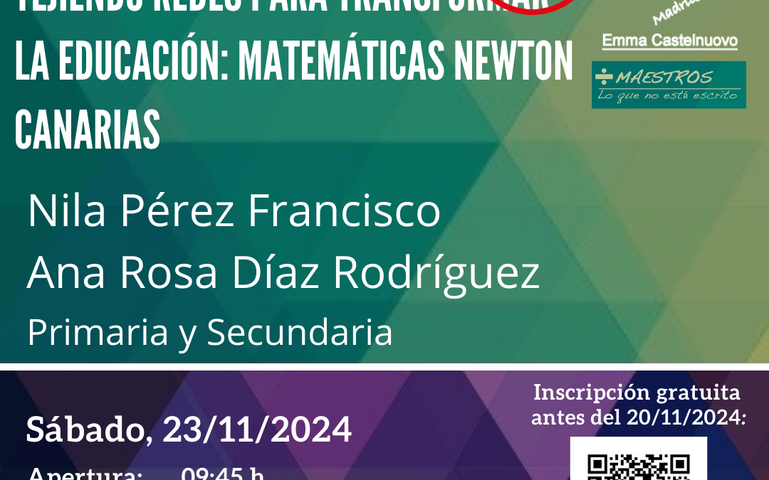 Entremaestros: Tejiendo redes para transformar la educación: matemáticas Newton Canarias